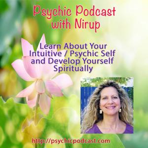 Psychic Podcast with Nirup from Sedona Arizona