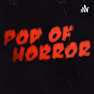 Pod Of Horror