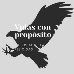 Vidas con Propósito, en busca de la felicidad.