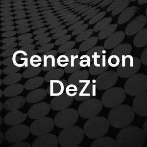 Generation DeZi