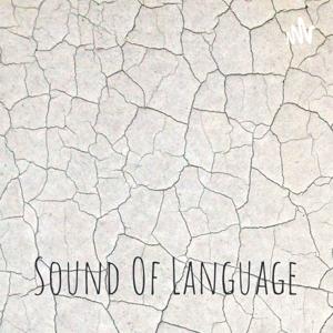 Sound Of Language