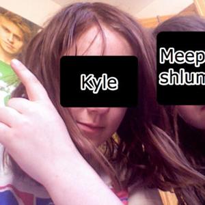 Kyle and Meepshlump