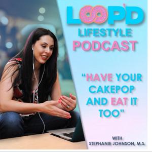 Loop'd Lifestyle Podcast