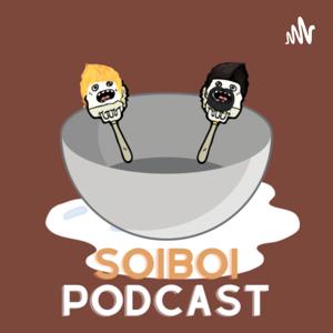 SOIBOI PODCAST