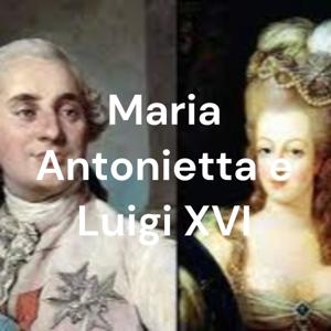 Maria Antonietta e Luigi XVI