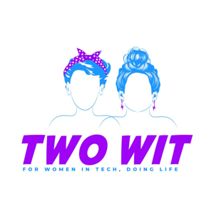 Two WIT podcast