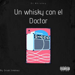 Un whisky con el Doctor