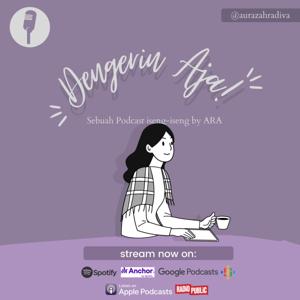 Dengerin Aja! Podcast