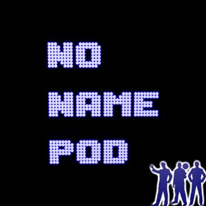 No Name Pod