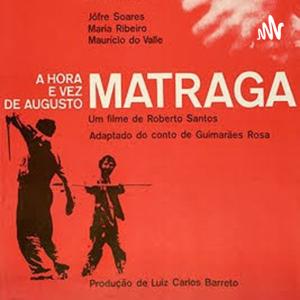 A Hora e Vez de Augusto Matraga