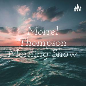 Morrel Thompson Morning Show