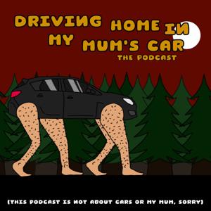 Driving Home In My Mum's Car