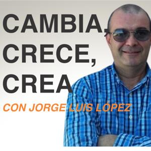 Cambia, Crece, Crea.