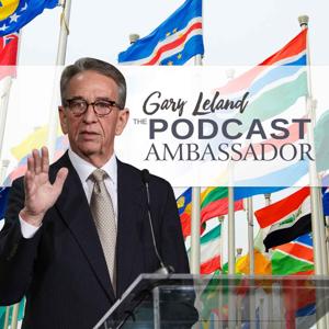 The Podcast Ambassador - Gary Leland