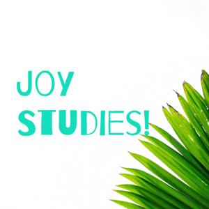 Joy Studies!