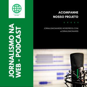 Podcast "Jornalismo na Web"
