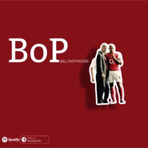 BoP : Ball Over Passion Podcast