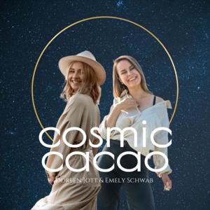 cosmic cacao - Dein Podcast für bodenständige Spiritualität