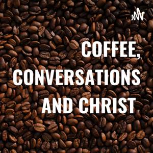 COFFEE, CONVERSATIONS AND CHRIST