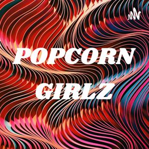 POPCORN GIRLZ