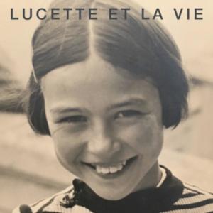 Lucette et la vie