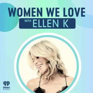 Women We Love with Ellen K