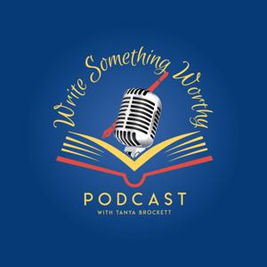 Write Something Worthy Podcast