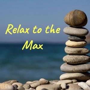 Relax to the Max by William Corbin