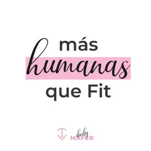 Mas Humanas Que Fit