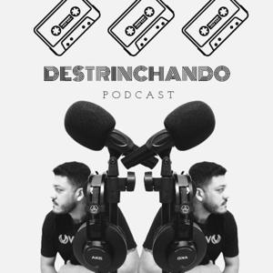 Destrinchando Podcast