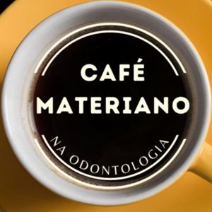 Café Materiano na Odontologia