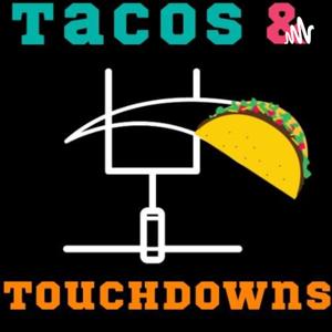 Tacos & Touchdowns