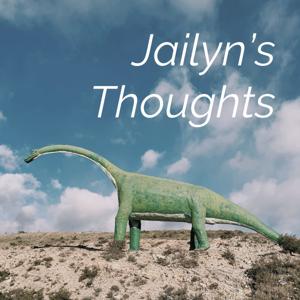 Jailyn’s Thoughts