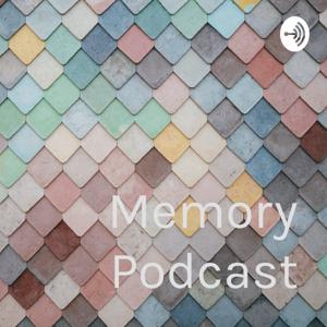 Memory Podcast
