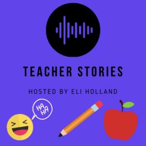 Funny Teacher Stories by Eli Holland