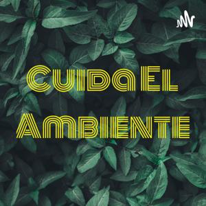 Cuida El Ambiente