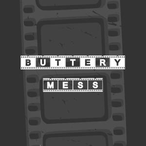 Buttery Mess