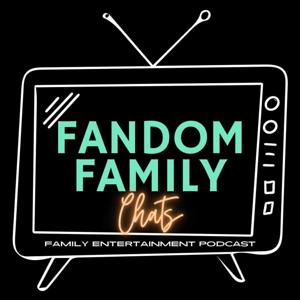 Fandom Family Chats