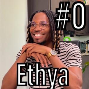 The Podcast with Ethya
