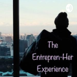 Entrepren_Her Experience