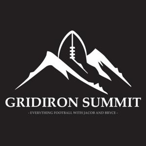 Gridiron Summit: Everything Football with Jacob and Bryce