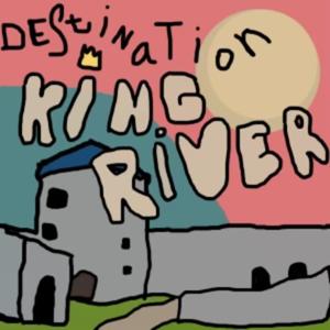 Destination King River