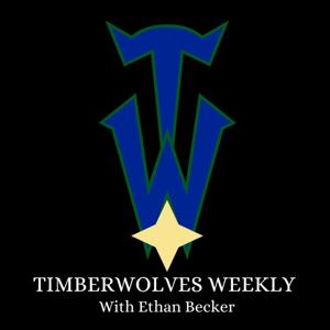 Timberwolves Weekly -- A Minnesota Timberwolves Podcast