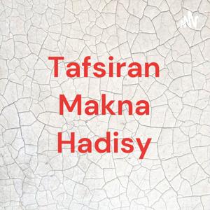 Tafsiran Makna Hadisy