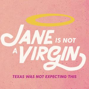Jane Is Not A Virgin