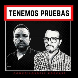 TENEMOS PRUEBAS