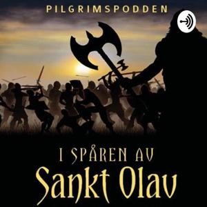 I spåren av Sankt Olav. Pilgrimspodden.