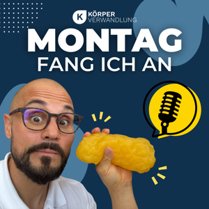 Körperverwandlung: Montag fang ich an – versprochen!