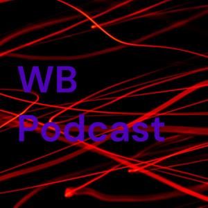 WB Podcast