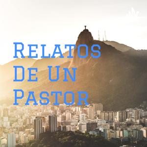 Relatos De Un Pastor